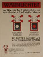 Dieser Aushang ist vom Juli 1936 und informiert die Verkehrsteilnehmer �ber die Bedeutung der Warnlichter an unbeschrankten Bahn�berg�ngen. (Sammlung Rainer Nette [t])